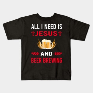 I Need Jesus And Beer Brewing Kids T-Shirt